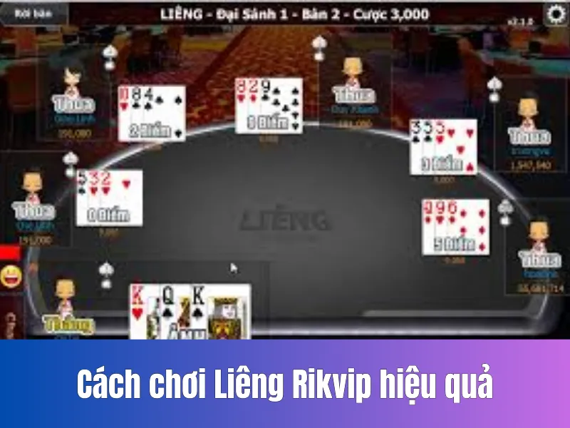 Cách chơi Liêng Rikvip hiệu quả