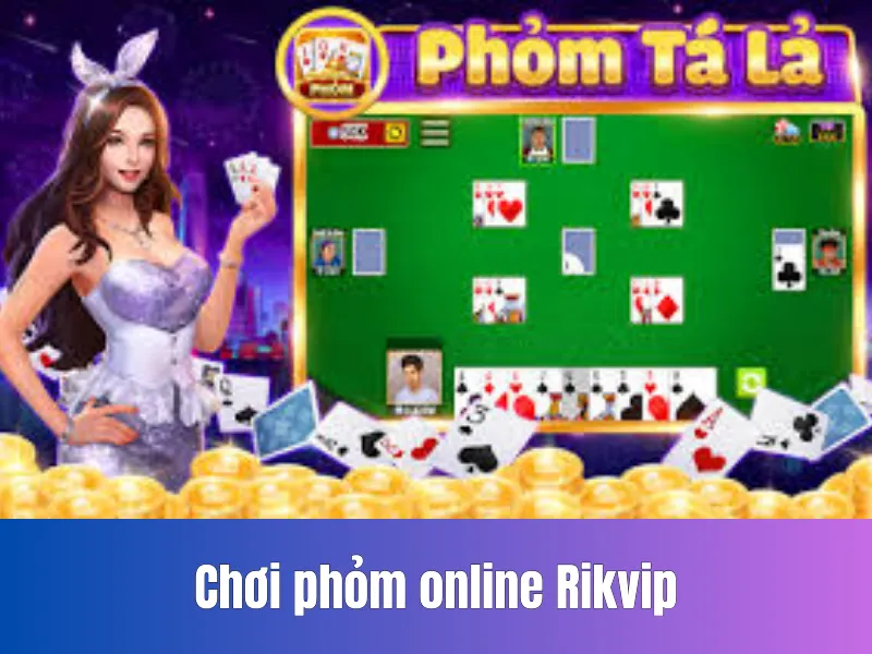 Chơi Phỏm Online Rikvip