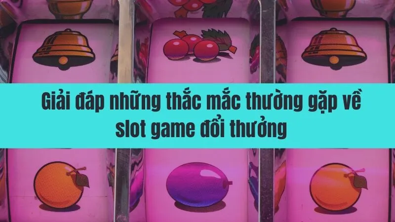 Top slot game đổi thưởng uy tín