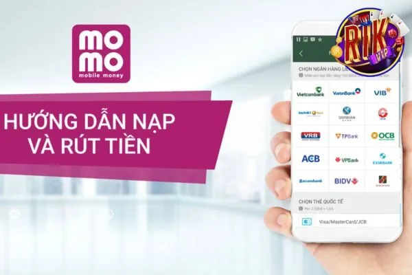 Hướng dẫn nạp tiền Rikvip qua Momo